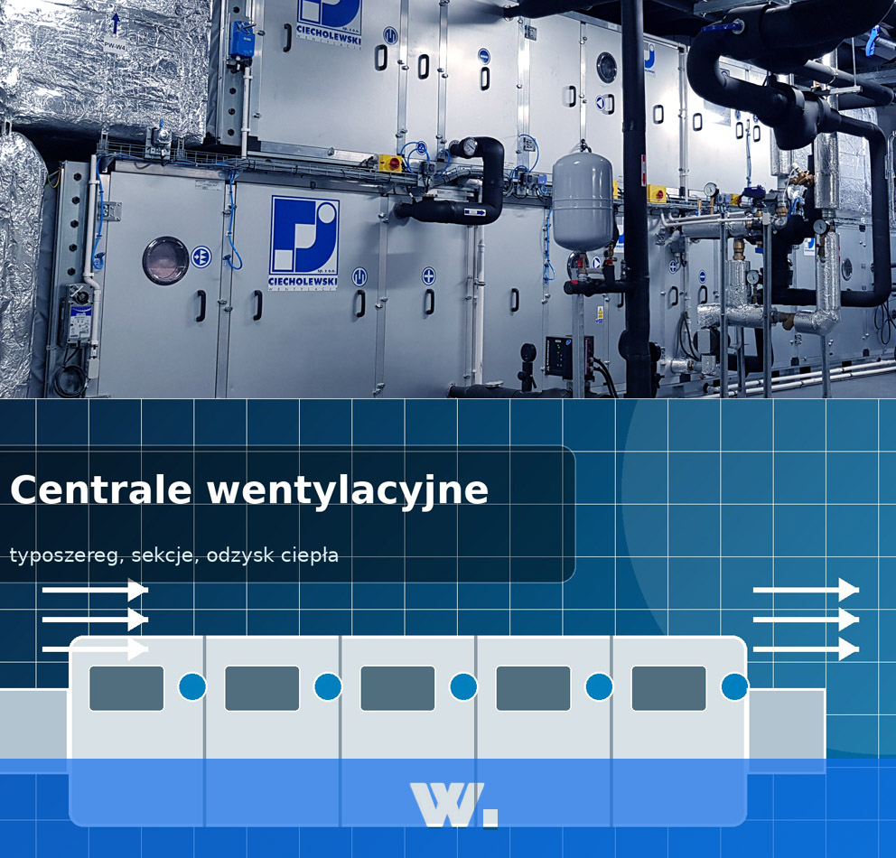 Centrale wentylacyjne i klimatyzacyjne - serce instalacji HVAC